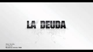 07  La Deuda  Male Secilita  Nuestros Inicios  1998 [upl. by Zennas]