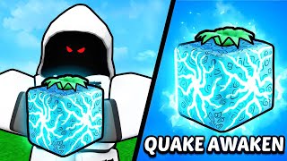 Awakened Quake Fruit Is The BEST FRUIT Blox Fruits [upl. by Akirdnas235]