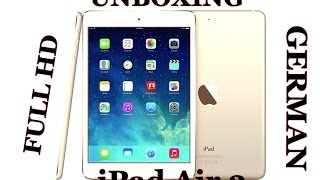 UNBOXING NEW Apple iPad Air 2 Gold German FULL HD [upl. by Ebeneser]