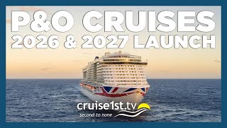 PampO Cruises  2026 amp 2027 Launch  Cruise1st [upl. by Gaillard895]