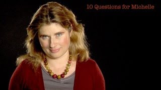 10 Questions for Michelle [upl. by Lraep]