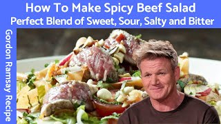 Savor the Flavors of Gordon Ramsays Spicy Beef Salad [upl. by Erika]