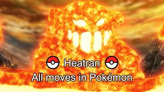 Heatran  All moves in Pokémon [upl. by Artemla555]