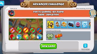 BTD6 ADVANCED CHALLENGE  FOR TG GAMING  BY RAPID  HARD  DEFLATION  October 18 2024 [upl. by Euqinitram]