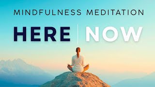 Here Now  Mindfulness Meditation  10 Minutes [upl. by Leno570]