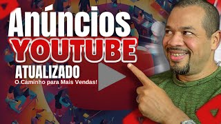 Anúncios no YouTube Como Usar YouTube Ads para Crescer Rápido Joacy Trajano [upl. by Thorstein]