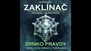 Zrnko pravdy  Zaklínač I Poslední přání 26 Audiotékacz [upl. by Alket]