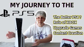 My Journey to the PS5 Part 1  The Better PS4  Role of XBOX  Upgrading Games and much more [upl. by Esirtal31]