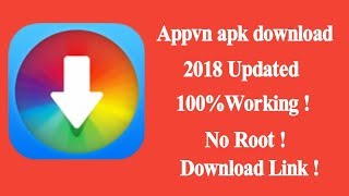 Appvn Apk download new version 2018 update Appvn download Link [upl. by Suiradal380]