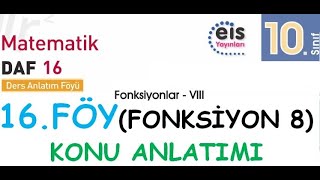 EİS 10 Mat DAF 16Föy Fonksiyon 8 Konu Anlatımı [upl. by Ardehs345]