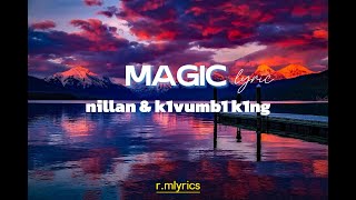 Nillan amp Kivumbi King magic lyric official lyric [upl. by Bartko969]