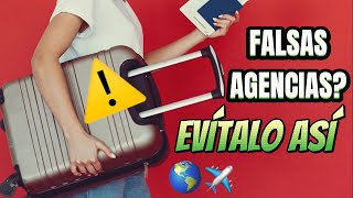 ✅APRENDE a DETECTAR AGENCIAS de viaje FALSAS  Como SABER que una AGENCIA de VIAJES es LEGAL [upl. by Nwad]