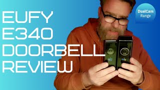 eufy E340 2K DualCam Doorbell review versus S330 doorbell [upl. by Leahcimluap]