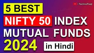 Top 5 Index Funds 2024  Best Nifty 50 index mutual fund  Best index funds for 2024  SIP Funds [upl. by Attener]