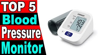 TOP 5 Best Blood Pressure Monitor Review 2024 [upl. by Obelia]