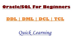 OracleSQL For Beginners  DDL  DML  DCL  TCL  Quick Learning [upl. by Jarib914]