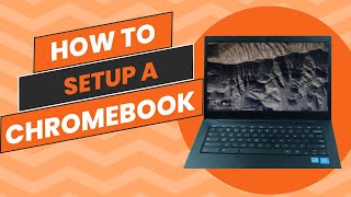 How to setup a Chromebook  A beginners guide [upl. by Koziara]