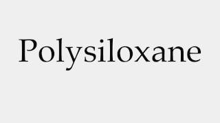 How to Pronounce Polysiloxane [upl. by Ahsital]