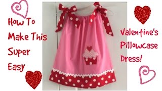 How ToValentines Pillowcase DressSuper Easy [upl. by Lodhia48]