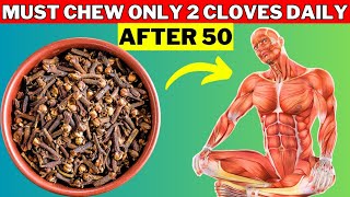 Chew 2 Cloves Every Day  Over Age 50  Seven Incredible Benefits of Cloves  health [upl. by Etnoj]