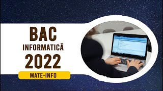 Rezolvare BAC Informatica 2022 [upl. by Efrem]