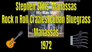 Stephen Stills Manassas  Rock and Roll Crazies  Cuban Bluegrass  Manassas  1972 [upl. by Drawdesemaj719]