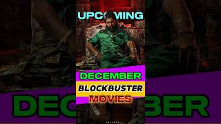 December में आने वाली MOVIES ✨ upcomingmovies indianmovie bollywood southmovies ytshorts [upl. by Inej159]