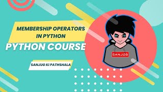 Membership Operators in Python pythonforbeginners Python full course sanjug [upl. by Esemaj]