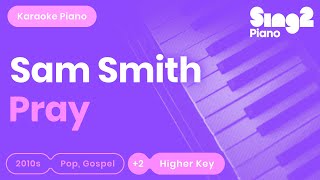 Sam Smith  Pray Higher Key Karaoke Piano [upl. by Maurili290]