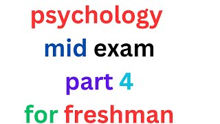 psychology mid exam part 4 freshman best video [upl. by Maclaine]