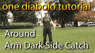 Diabolo Tutorial  One Diabolo Around Arm Dark Side Catch [upl. by Kcerred]