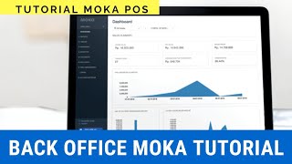 MOKA POS BACK OFFICE TUTORIAL [upl. by Laitselec]