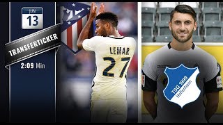 Transferticker Lemar zu Atlético – Grifo zurück nach Hoffenheim [upl. by Atisusej]