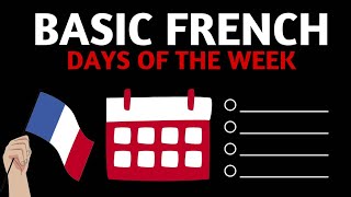 Basic French Days of the Week  How to say the days of the week in French [upl. by Hilliard]