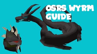 OSRS Wyrm Sayer Guide [upl. by Gleason33]