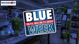 Meyerhoff Blue Week vom 181124 bis 301124  20 Prozent auf Möbel Leuchten uvm [upl. by Ck]