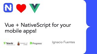 VueNYC  Mobile Apps with Vue and NativeScript  Ignacio Fuentes [upl. by Pinchas]