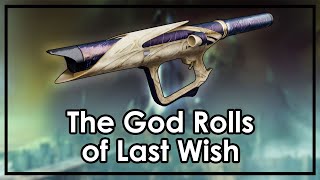 Destiny 2 The God Roll Weapons of Last Wish amp How to Farm [upl. by Balfour]