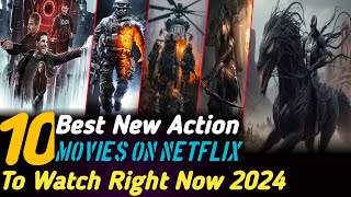 Top 10 Best Action Movies on Netflix 2024  New Movies on Netflix2024  Best Movies on Netflix2024 [upl. by Tarttan]