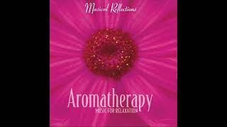 Aromatherapy Music for Relaxation  Tomas Walker [upl. by Enomaj235]