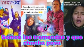 Somos las tremendas amp que chucha pasa TikTok 2021  PARTE 2  Tendencia videos divertidos [upl. by Yelsgnik695]