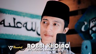 Robbi Kholaq Cover By Yusuf Lampungi [upl. by Donalt]