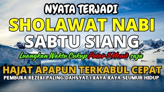 SHOLAWAT JIBRIL MERDU SABTU SIANG SHOLAWAT NABI PENARIK REZEKI DARI SEGALA PENJURU DOA MUSTAJAB [upl. by Nitram234]