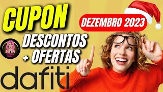 CUPOM DEZEMBRO DAFITI  DESCONTOS  OFERTAS DE NATAL DAFITI  PROMOÇÕES DAFITI 2023 [upl. by Asilet]