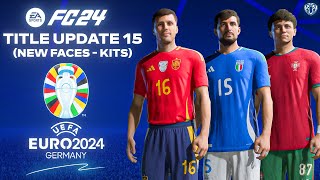 EA FC 24 Title Update 15 EURO 2024  New Faces  Kits  Boots [upl. by Carole]