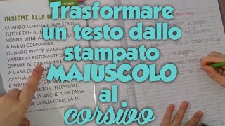 COME TRASFORMARE UN TESTO DALLO STAMPATO MAIUSCOLO AL CORSIVO [upl. by Kurtzig]