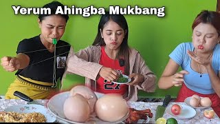 YERUM AHINGBA MUKBANG😆RanibalaMutum Monalisalongjam [upl. by Ikey959]