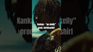 KANKAN quotAP SKELLYquot TYPE BEAT kankan kankantypebeat beat typebeat rr summrs summrstypebeat [upl. by Alvin]