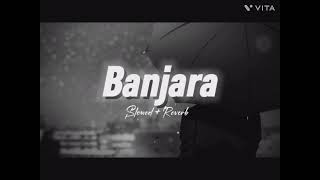 banjara full song lofimusic sad slowed songlyrics [upl. by Philomena215]