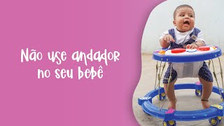 ANDADOR para o bebê SIM ou NÃO  Pediatria Descomplicada [upl. by Ursola168]